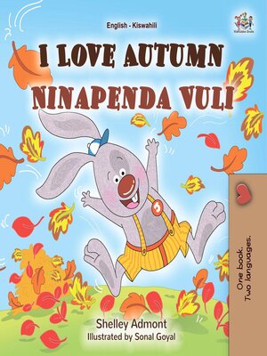 cover image of I Love Autumn / Ninapenda Vuli